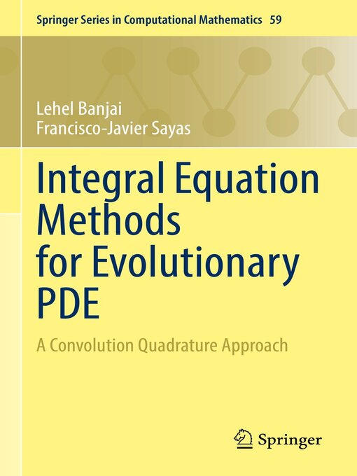 Title details for Integral Equation Methods for Evolutionary PDE by Lehel Banjai - Wait list